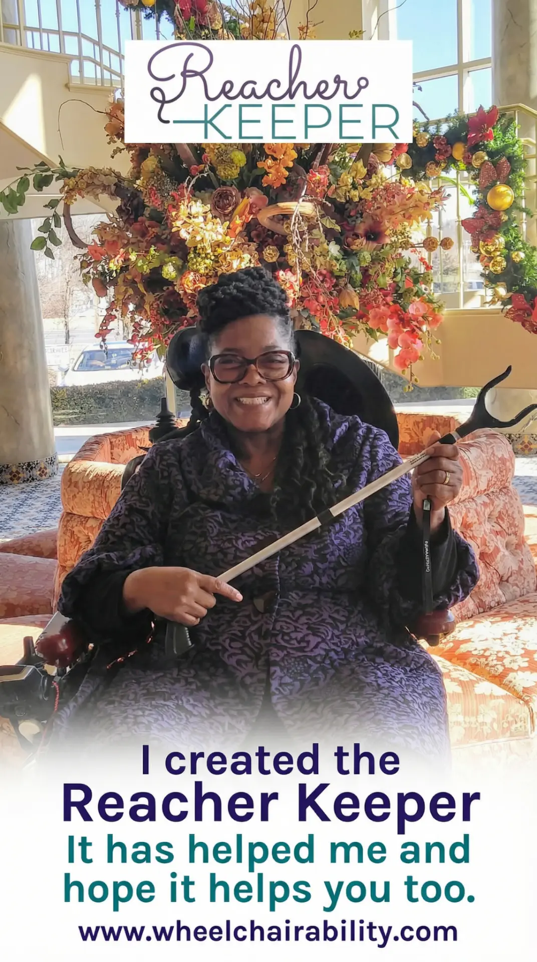 Phoenix Harlee smiling and holding a reacher tool, with the Reacher Keeper logo and the message: I created the Reacher Keeper. It has helped me and hope it helps you too.